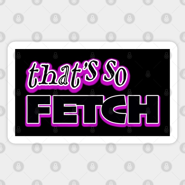 Fetch Graphic Magnet by LupiJr